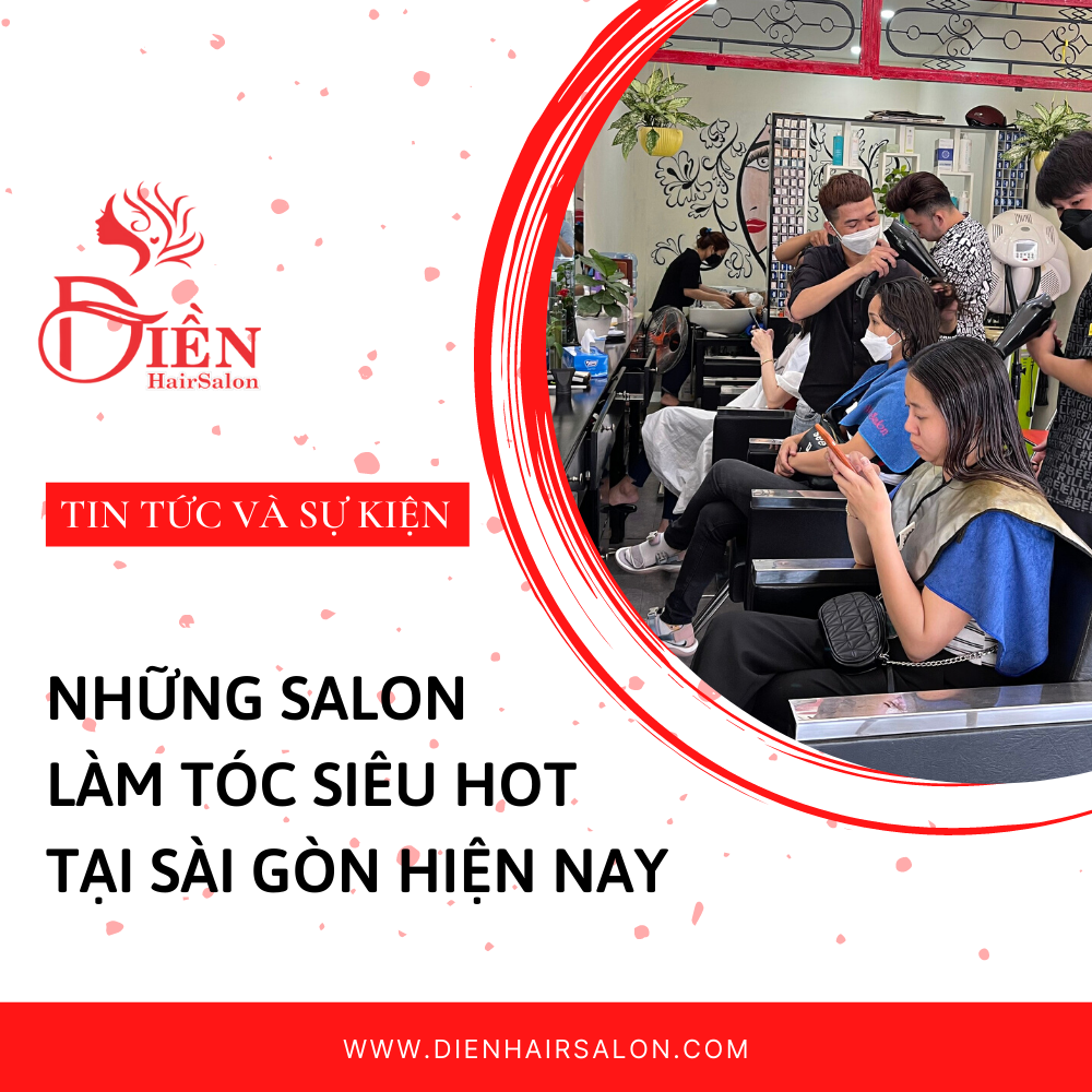 You are currently viewing Những salon làm tóc siêu hot tại Sài Gòn hiện nay